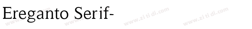 Ereganto Serif字体转换